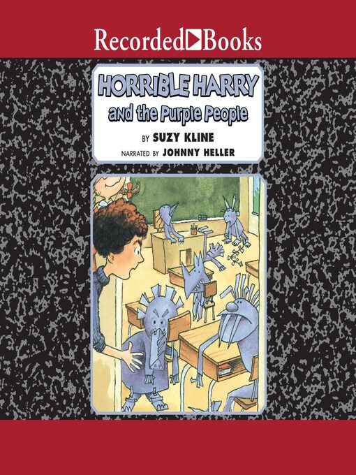 Title details for Horrible Harry and the Purple People by Suzy Kline - Available
